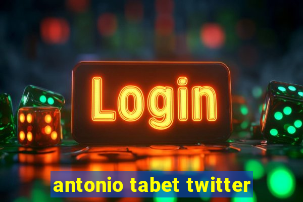 antonio tabet twitter